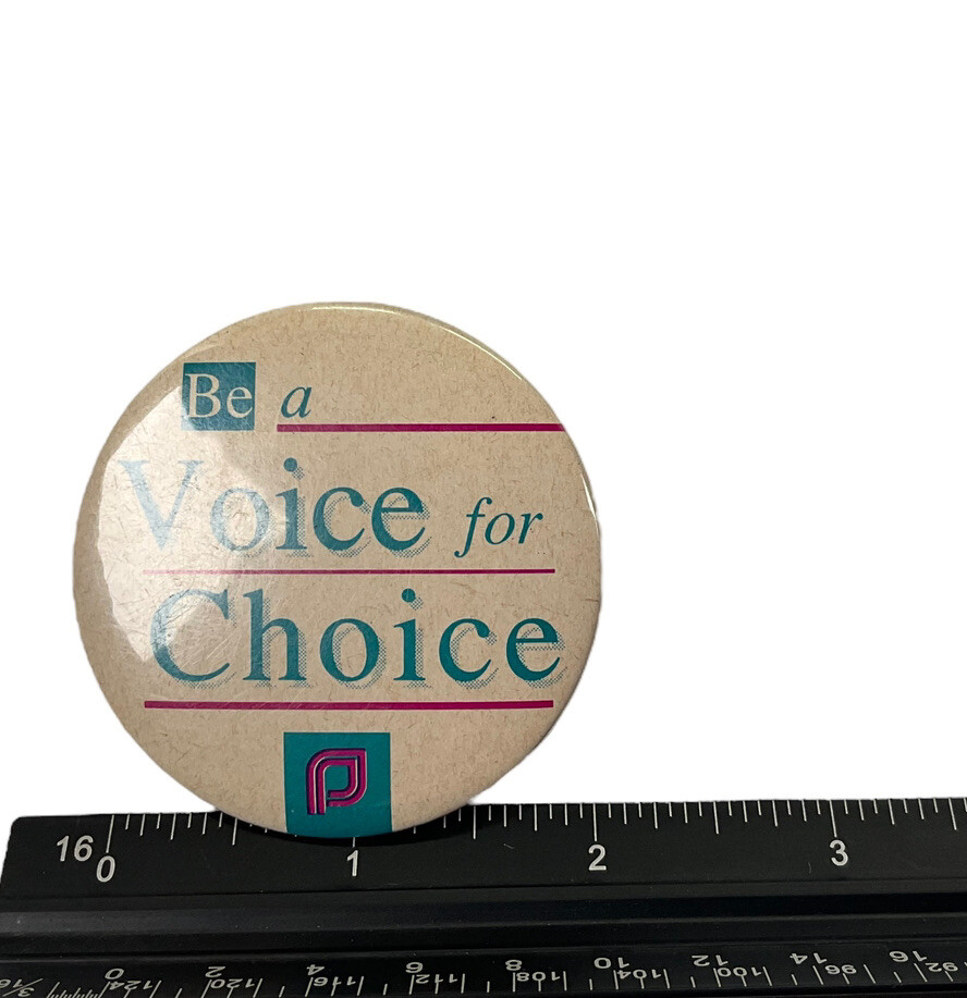 Vtg Button Pin “Be a Voice for Choice” Freedom Liberty Libertarian Pro Large 
