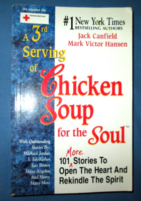 Chicken Soup For The Soul, A Third Serving By Jack Canfield And Others ...