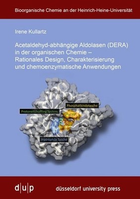 Acetaldehyd-abhängige Aldolasen (DERA) in der organischen Chemie: Rationale ...