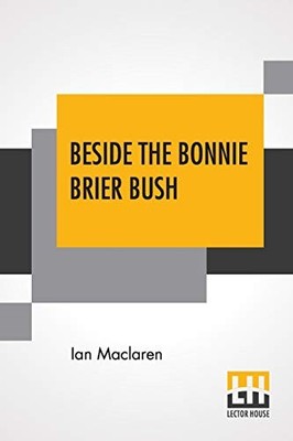 Beside The Bonnie Brier Bush, MacLaren, Ian