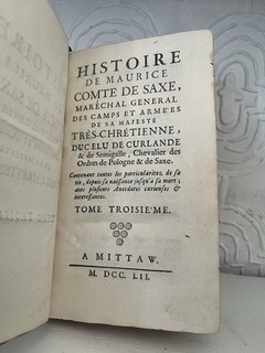 1751 History of Maurice Count of Saxony Marshal General of the Camps and Armies