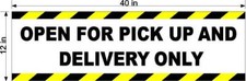 OPEN FOR PICK UP AND DELIVERY ONLY 12" x 40" VINYL DECAL OR WINDOW PERFORATED