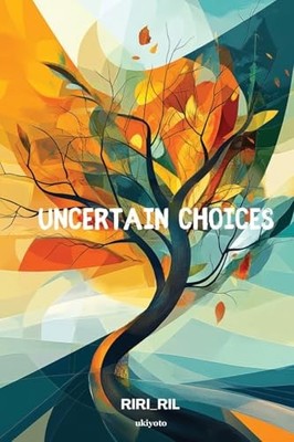 Uncertain Choices (Filipino Edition) - Filipino Language  NEW Riri_ril 2024-09-1