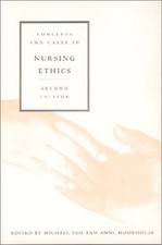 Concepts and Cases in Nursing Ethics Paperback Michael, Moorhouse