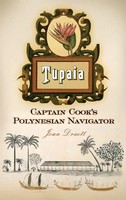 Tupaia | Captain Cook's Polynesian Navigator | Joan Druett | Buch | Gebunden