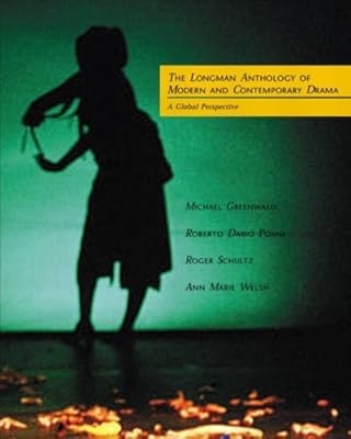 The Longman Anthology of Modern and Contemporary Drama: A Global Perspective, Gr