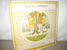 WHAT IS A GROWNUP?    A Harlin Quist  1967 hb  Geraldine Richelson  VG/1st print