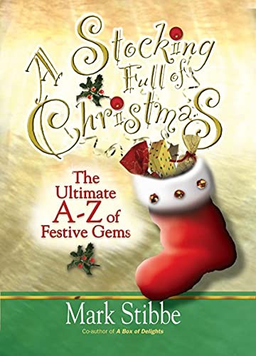 A Stocking Full of Christmas: The Ultimate A-Z of Festive Gems ,
