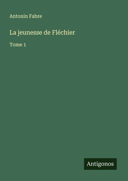 Antonin Fabre | La Jeunesse De FléChier | Taschenbuch | FranzöSisch (2025)-image