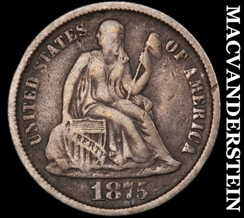 1875-CC Seated Liberty Dime- Below Bow- Very Fine Semi Key Better Date-#J1245
