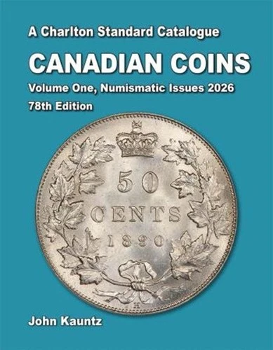 A Charlton Standard Catalogue Canadian Coins, Vol. 1 Numismatic Issues 2026 NEW