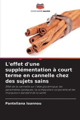 L'effet d'une supplmentation court terme en cannelle chez des sujets sains by Pa