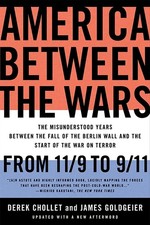 Image of America Between the Wars: From 11/9 to 9/11; The Misunderstood Years Between the