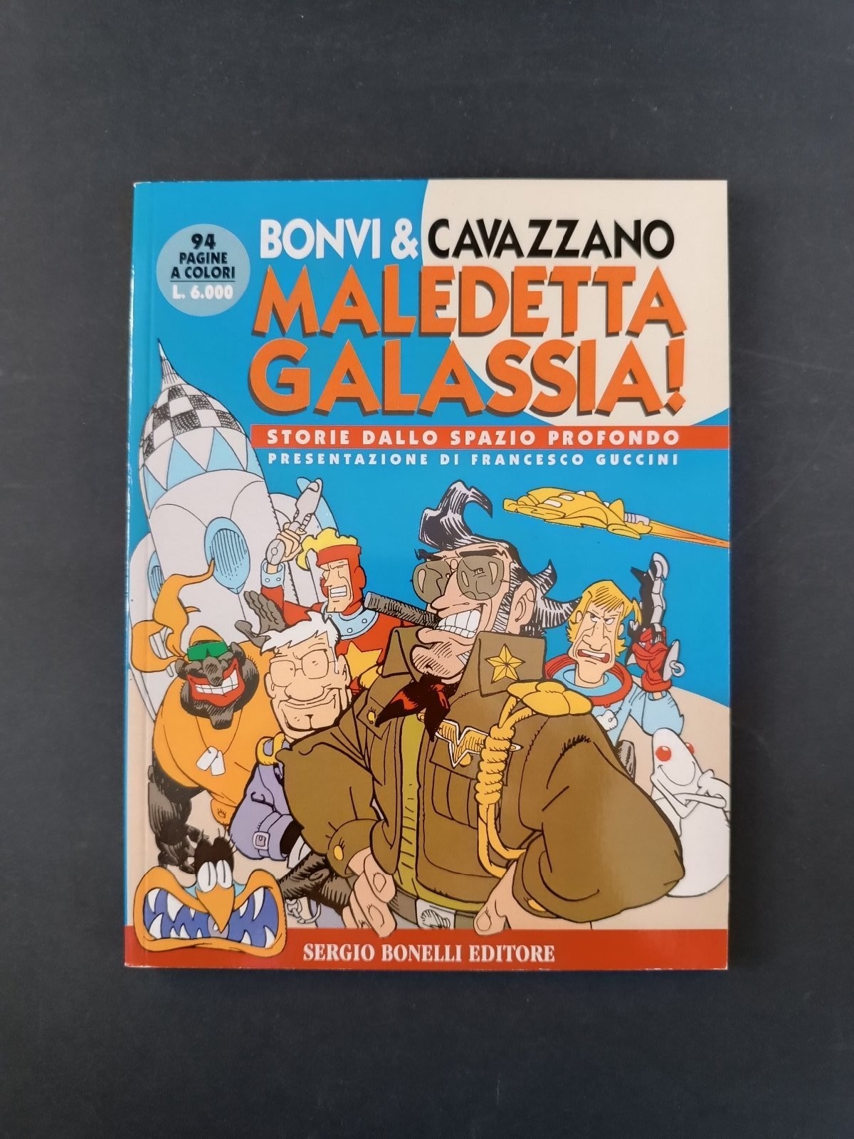 Fumetto Maledetta Galassia -  Storie dallo Spazio Profondo Bonvi Cavazzano