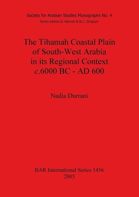 The Tihamah Coastal Plain of South-West Arabia in its Regional Context c....
