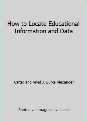 How to Locate Educational Information and Data