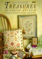 Treasures in Cross-stitch,Jane Greenoff