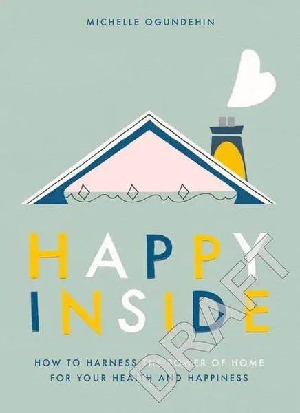 Happy Inside | How To Harness The Power Of Home For Health And Happiness | Buch-image