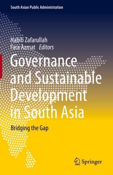 Governance And Sustainable Development In South Asia Habib Zafarullah-image