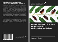 Soumaya Haouel | Aceite Esencial: Procesos De ExtraccióN Y Actividades...