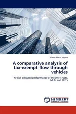A Comparative Analysis of Tax-Exempt Flow Through Vehicles