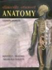 Clinically Oriented Anatomy by Keith L. Moore and Arthur F. Dalley (1999, Paperback, Revised)