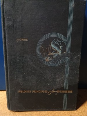 Welding Principles For Engineers 1953