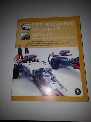 LEGO MINDSTORMS NXT One-Kit Wonders: Ten Inventions to Spark Your Imaginatio...
