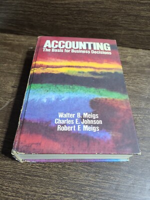 Accounting The Basis for Business Decisions