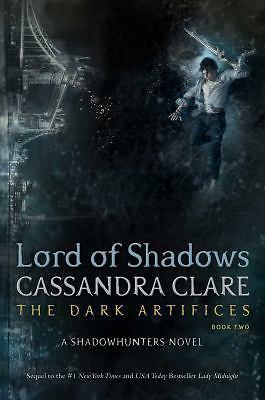 Lord of Shadows The Dark Artifices (Book Two) Hardcover By Cassandra Clare