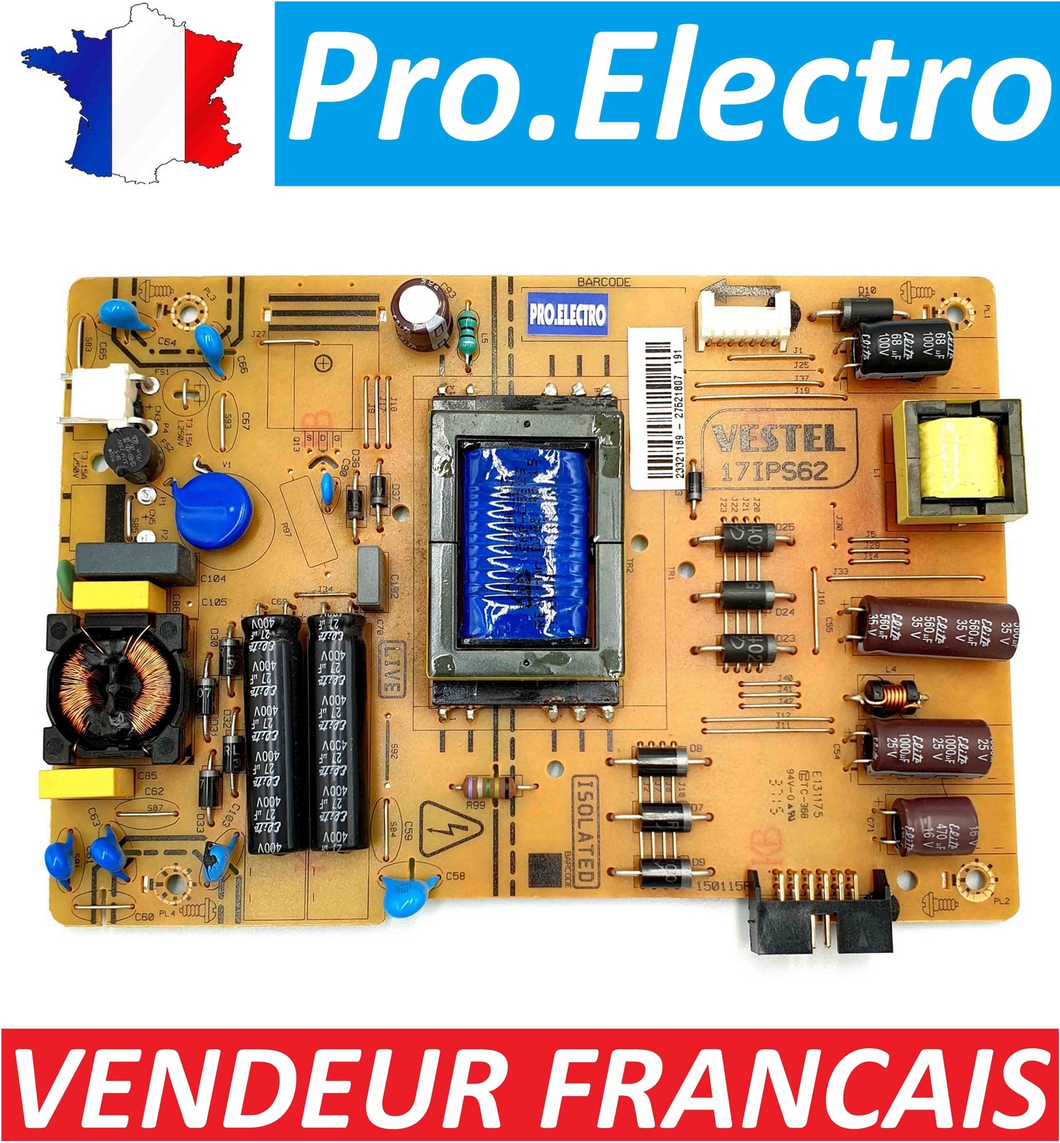 Module alimentation 17IPS62 VESTEL 23269688 CLAYTON CL32DLED7B TL32DL