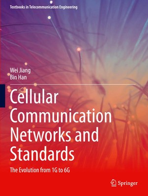 Cellular Communication Networks and Standards The Evolution from 1G to 6G Buch