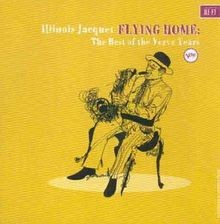 Flying Home (the Best Of) von Illinois Jacquet | CD | Zustand gut
