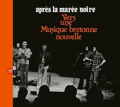 Intercommunal Free D - Apres La Maree Noire: Vers Une Musique Bretonne Nouvelle