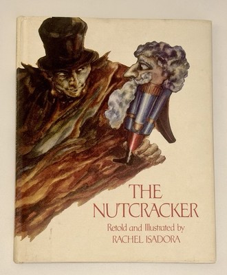 Vintage The Nutcracker 1981 Retold, Illustrated by Rachel Isadora HCDJ 1st Print