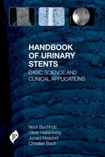 Handbook of Urinary Stents: Basic Science and...