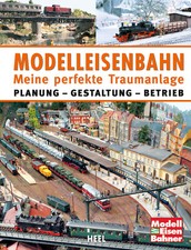 Modelleisenbahn - Meine perfekte Traumanlage | MODELLBAHN MÄRKLIN BAHN ZUG