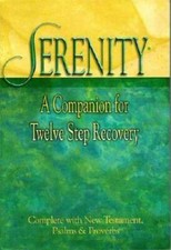 Serenity: A Companion For Twelve Step Recovery - Paperback - GOOD