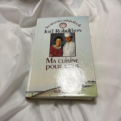 Written By Joel Robuchon Ma Cuisine Pour Vous
