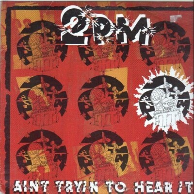 2pm Aint Tryin To Hear It STILL SEALED Vinyl Single 12inch NEW OVP Love n