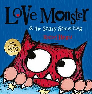 Love Monster and the Scary Something by Rachel Bright (Paperback, 2015)
