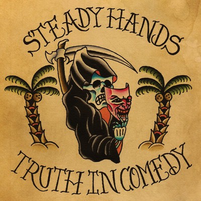 Steady Hands - Truth In Comedy [New Vinyl LP] Explicit