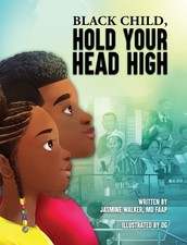Jasmine Walker Black Child, Hold Your Head High (Hardback) (UK IMPORT)