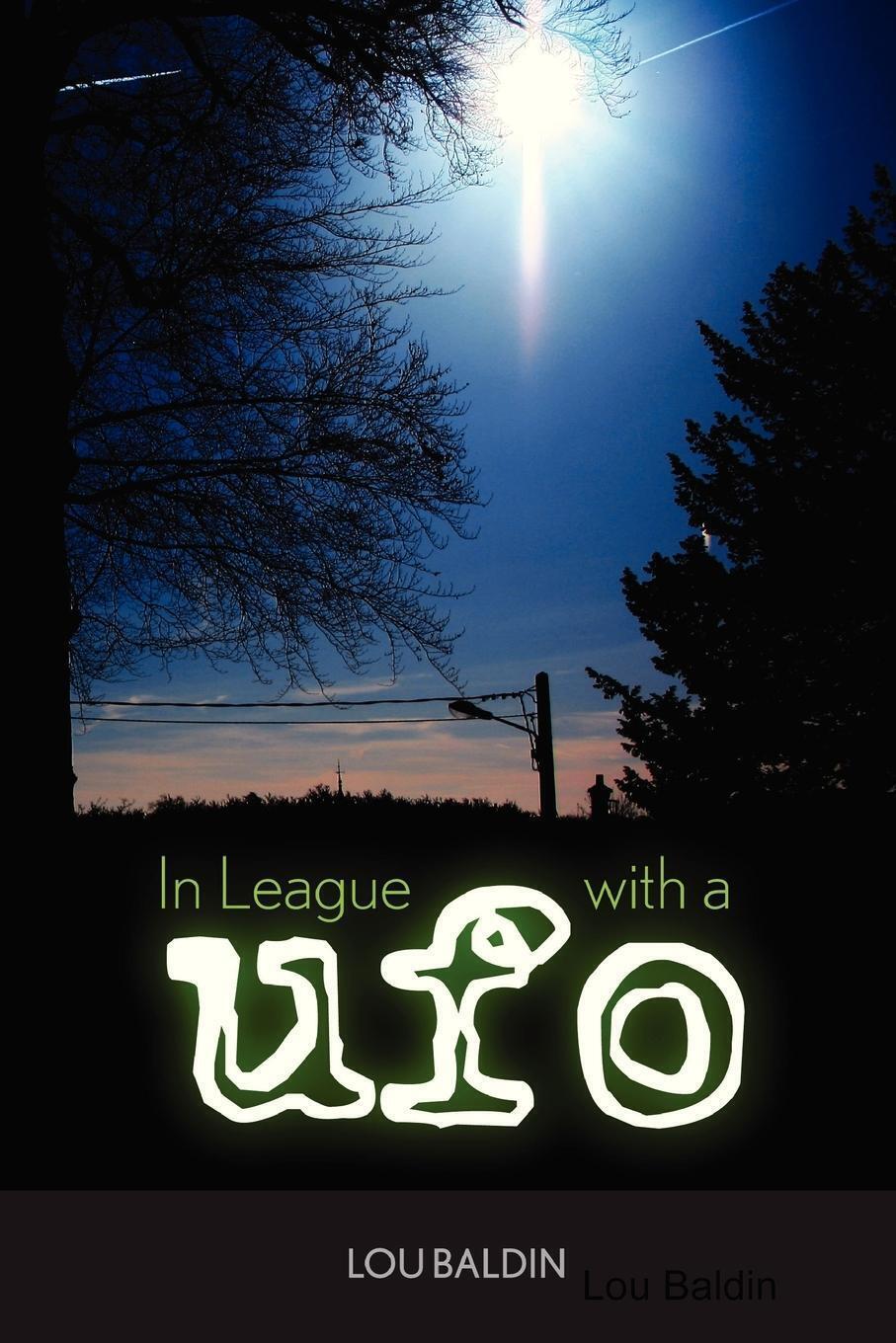 Thumbnail - In League With A Ufo Lou Baldin Taschenbuch Paperback Englisch 2009