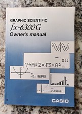Casio Graphic Scientific fx-6300G Owner's Manual plus Original Box