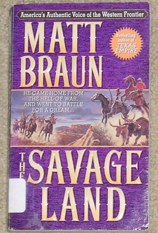 The Savage Land by Matt Braun – ex-lib pb