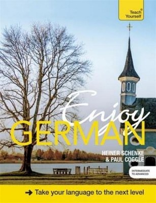 Heiner Schenke / Enjoy German Intermediate to Upper Intermed ... 9781473602977