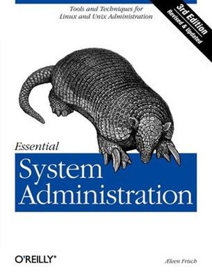 Essential System Administration : Tools and Techniques for Linux