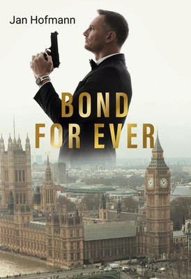 Jan Hofmann | Bond For Ever | Buch | Deutsch (2026) | 180 S. | EAN 9783695197941