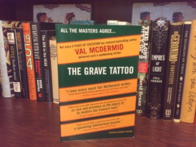 The Grave Tattoo.  Val McDermid  Minotaur 2007.  Advance Copy   Fine Unread